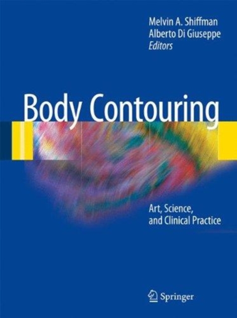 Body Contouring : Art, Science, and Clinical Practice, Paperback / softback Book