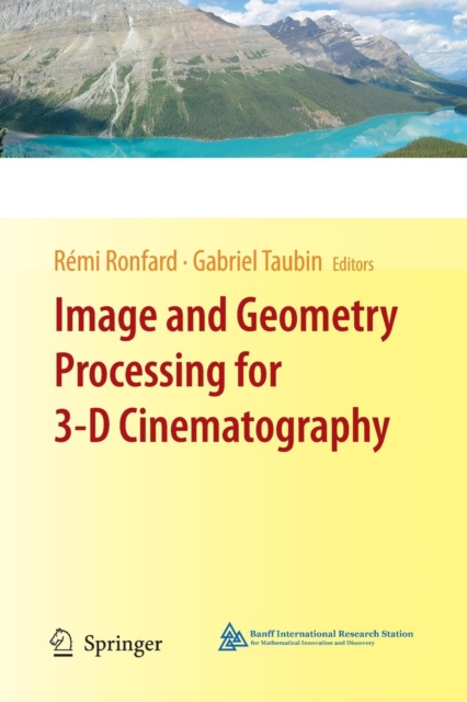 Image and Geometry Processing for 3-D Cinematography, Paperback / softback Book