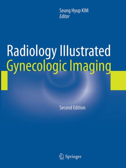 Radiology Illustrated: Gynecologic Imaging, Paperback / softback Book