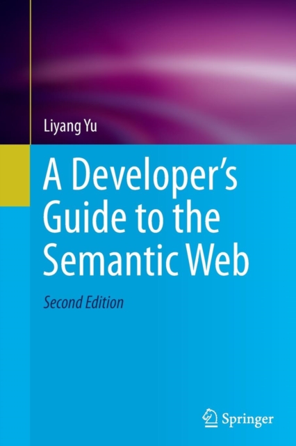 A Developer's Guide to the Semantic Web, Paperback / softback Book