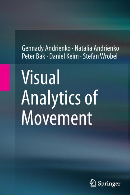 Visual Analytics of Movement, Paperback / softback Book