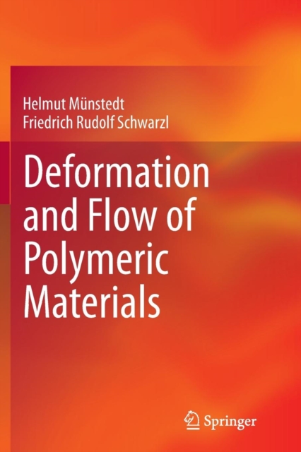 Deformation and Flow of Polymeric Materials, Paperback / softback Book