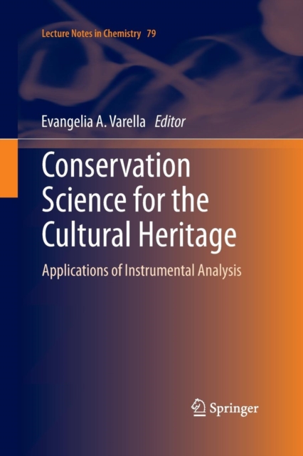 Conservation Science for the Cultural Heritage : Applications of Instrumental Analysis, Paperback / softback Book