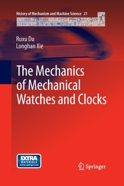 The Mechanics of Mechanical Watches and Clocks, Paperback / softback Book