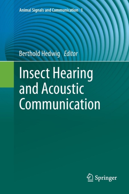 Insect Hearing and Acoustic Communication, Paperback / softback Book