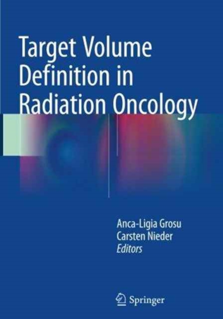 Target Volume Definition in Radiation Oncology, Paperback / softback Book