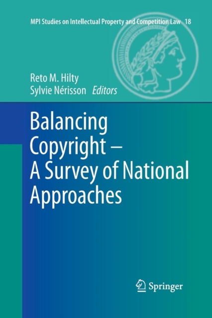 Balancing Copyright - A Survey of National Approaches, Paperback / softback Book