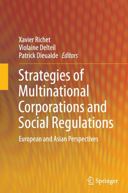 Strategies of Multinational Corporations and Social Regulations : European and Asian Perspectives, Paperback / softback Book