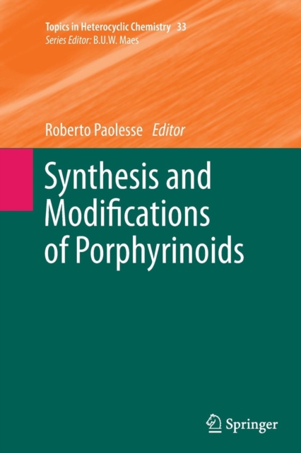 Synthesis and Modifications of Porphyrinoids, Paperback / softback Book