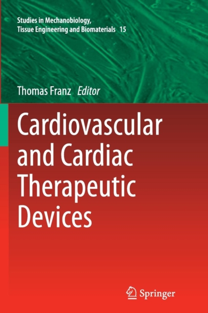 Cardiovascular and Cardiac Therapeutic Devices, Paperback / softback Book