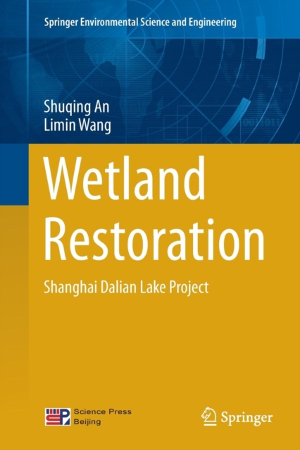 Wetland Restoration : Shanghai Dalian Lake Project, Paperback / softback Book