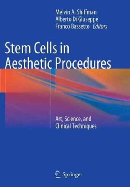 Stem Cells in Aesthetic Procedures : Art, Science, and Clinical Techniques, Paperback / softback Book