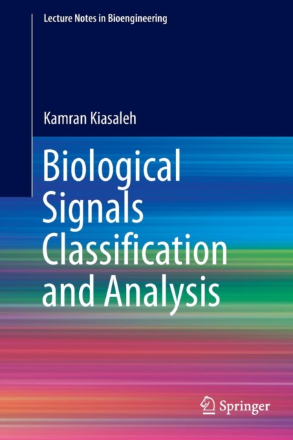 Biological Signals Classification and Analysis, Paperback / softback Book