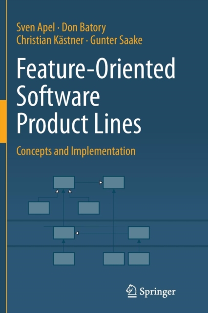 Feature-Oriented Software Product Lines : Concepts and Implementation, Paperback / softback Book