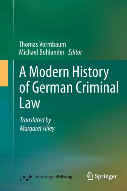 A Modern History of German Criminal Law, Paperback / softback Book