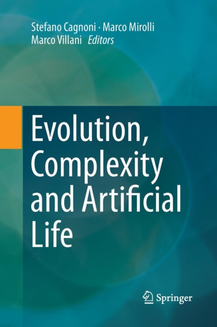 Evolution, Complexity and Artificial Life, Paperback / softback Book
