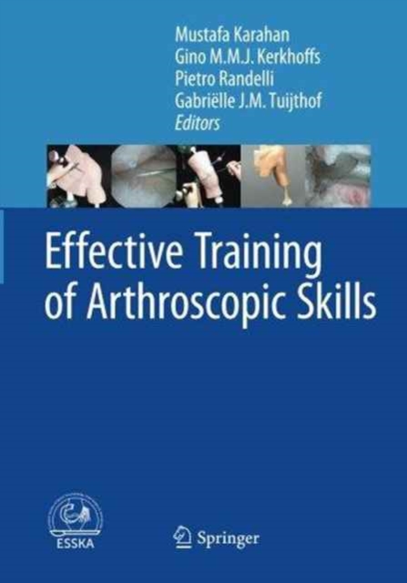 Effective Training of Arthroscopic Skills, Paperback / softback Book