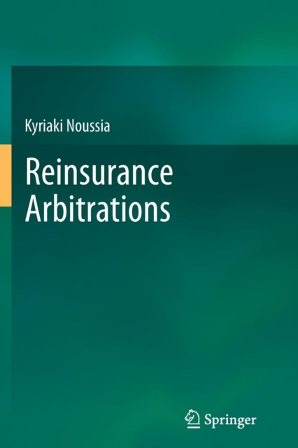 Reinsurance Arbitrations, Paperback / softback Book