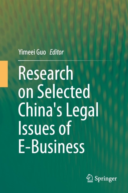 Research on Selected China's Legal Issues of E-Business, Paperback / softback Book