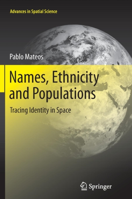 Names, Ethnicity and Populations : Tracing Identity in Space, Paperback / softback Book