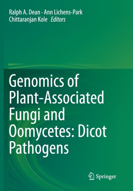 Genomics of Plant-Associated Fungi and Oomycetes: Dicot Pathogens, Paperback / softback Book