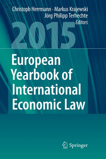 European Yearbook of International Economic Law 2015, Paperback / softback Book