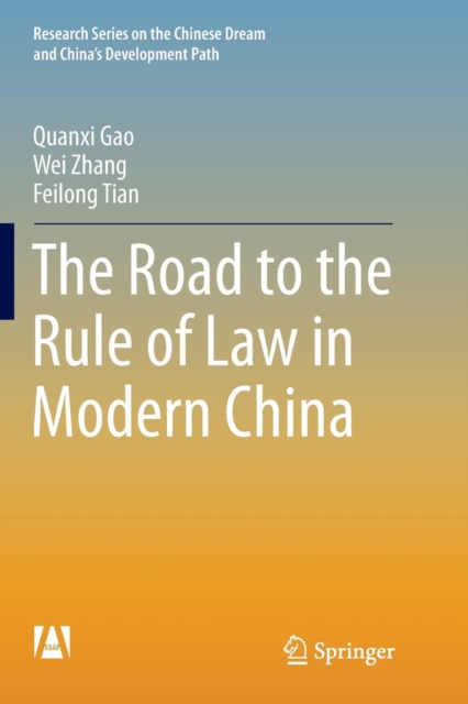 The Road to the Rule of Law in Modern China, Paperback / softback Book