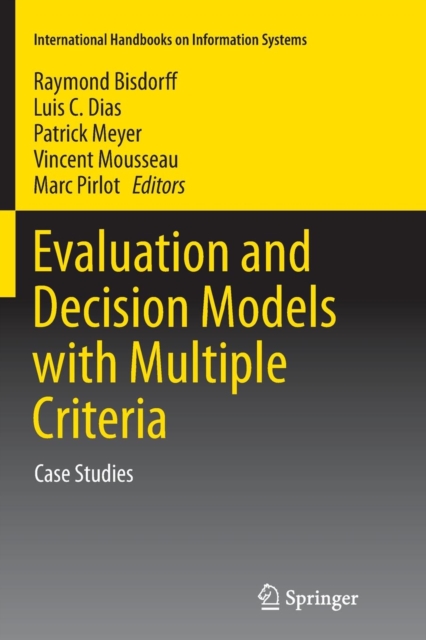 Evaluation and Decision Models with Multiple Criteria : Case Studies, Paperback / softback Book