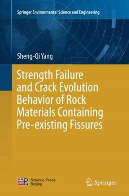 Strength Failure and Crack Evolution Behavior of Rock Materials Containing Pre-existing Fissures, Paperback / softback Book