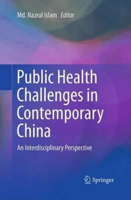 Public Health Challenges in Contemporary China : An Interdisciplinary Perspective, Paperback / softback Book