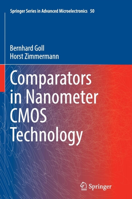Comparators in Nanometer CMOS Technology, Paperback / softback Book