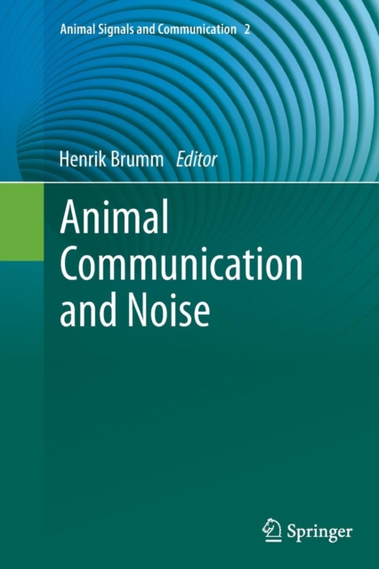Animal Communication and Noise, Paperback / softback Book