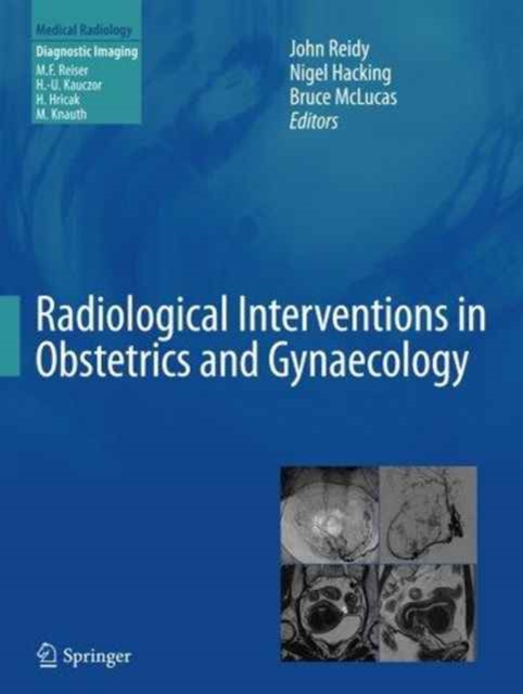 Radiological Interventions in Obstetrics and Gynaecology, Paperback / softback Book