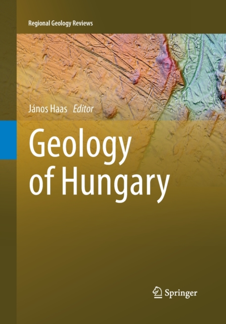 Geology of Hungary, Paperback / softback Book