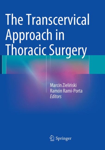 The Transcervical Approach in Thoracic Surgery, Paperback / softback Book