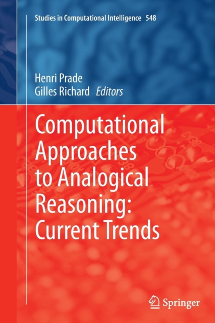 Computational Approaches to Analogical Reasoning: Current Trends, Paperback / softback Book