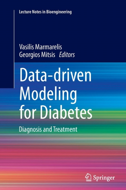Data-driven Modeling for Diabetes : Diagnosis and Treatment, Paperback / softback Book