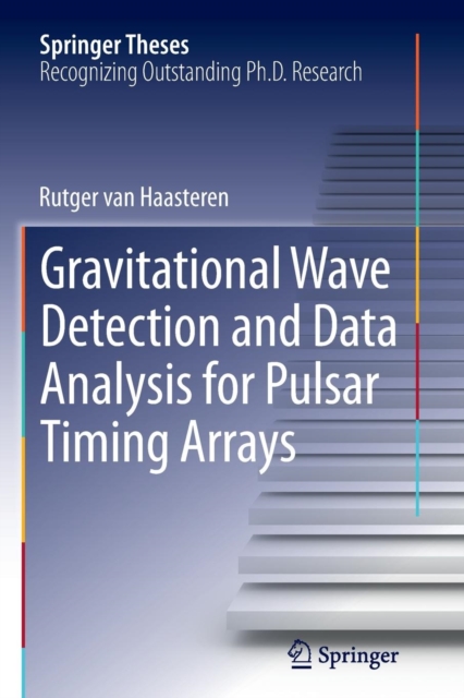 Gravitational Wave Detection and Data Analysis for Pulsar Timing Arrays, Paperback / softback Book