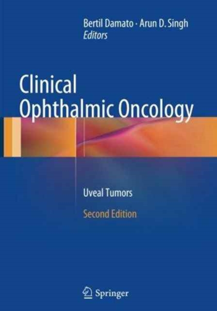 Clinical Ophthalmic Oncology : Uveal Tumors, Paperback / softback Book
