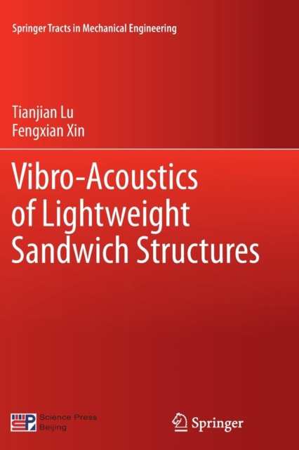 Vibro-Acoustics of Lightweight Sandwich Structures, Paperback / softback Book