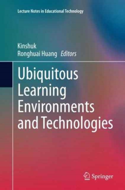 Ubiquitous Learning Environments and Technologies, Paperback / softback Book