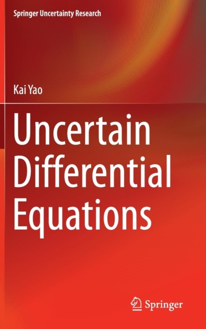 Uncertain Differential Equations, Hardback Book