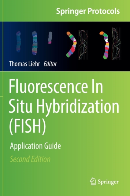 Fluorescence in Situ Hybridization (Fish) : Application Guide, Hardback Book