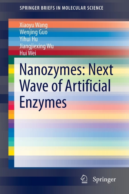 Nanozymes: Next Wave of Artificial Enzymes, Paperback / softback Book