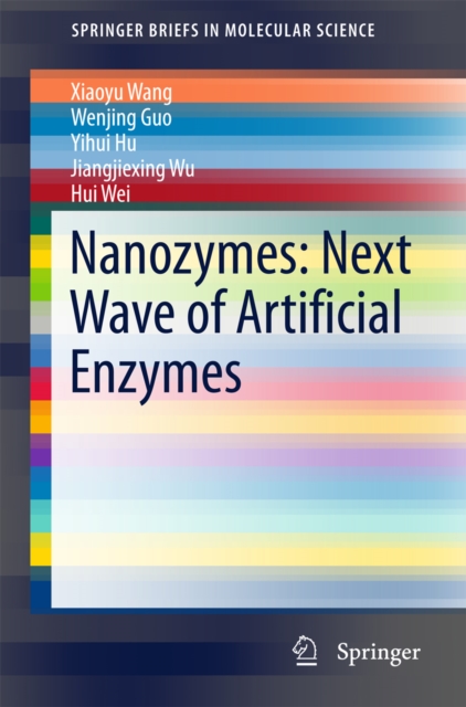 Nanozymes: Next Wave of Artificial Enzymes, PDF eBook