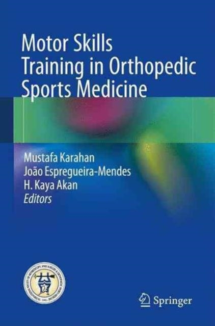 Motor Skills Training in Orthopedic Sports Medicine, Paperback / softback Book