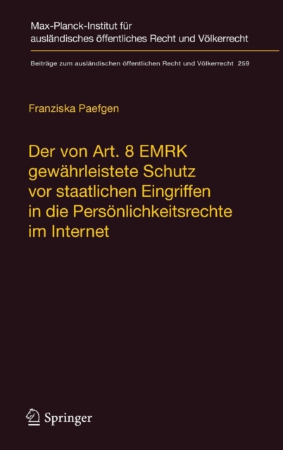 Der von Art. 8 EMRK gewahrleistete Schutz vor staatlichen Eingriffen in die Personlichkeitsrechte im Internet, Hardback Book