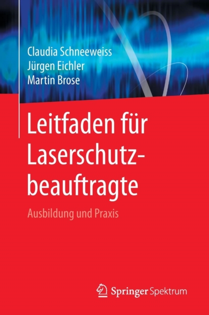Leitfaden Fur Laserschutzbeauftragte : Ausbildung Und Praxis, Paperback / softback Book