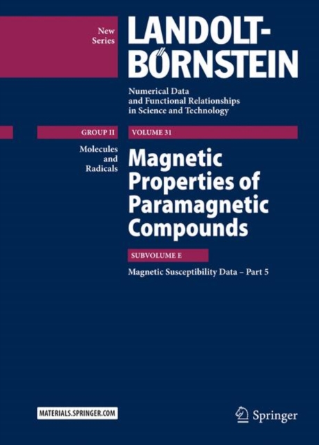 Magnetic Properties of Paramagnetic Compounds : Magnetic Susceptibility Data – Part 5, Hardback Book