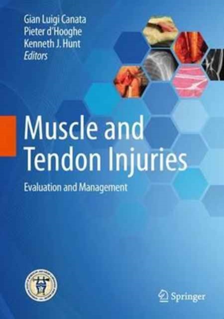 Muscle and Tendon Injuries : Evaluation and Management, Hardback Book